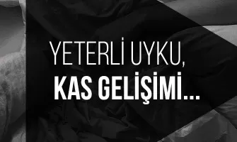 Yeterli uyku kas gelişimi